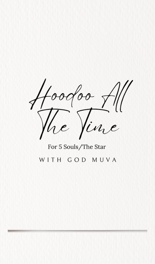 Hoodoo All The Time (The Star)